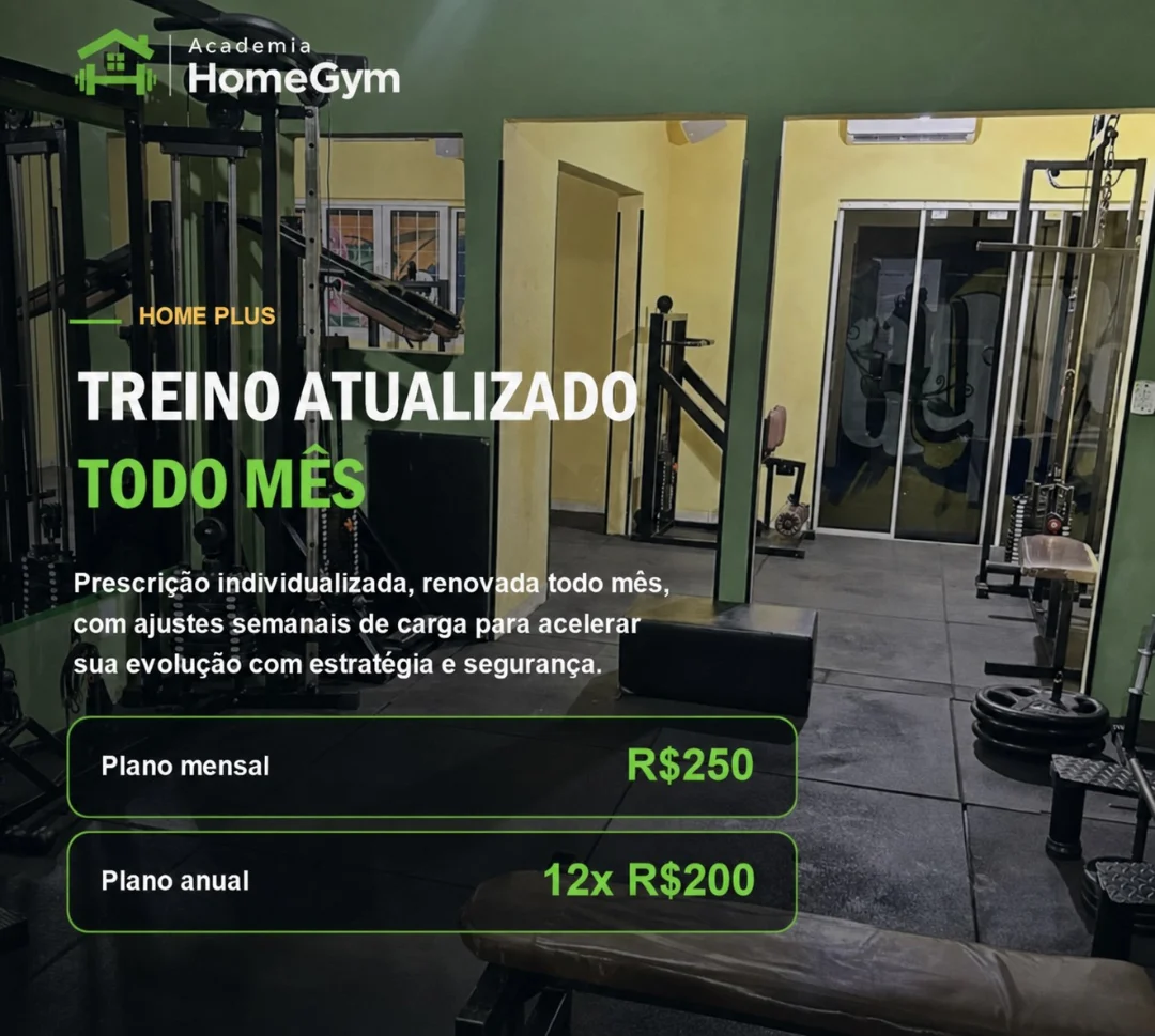 Plano Home Plus com treino atualizado mensalmente e acompanhamento semanal.